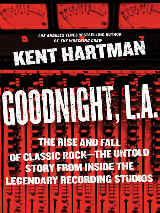 Title details for Goodnight, L.A. by Kent Hartman - Available